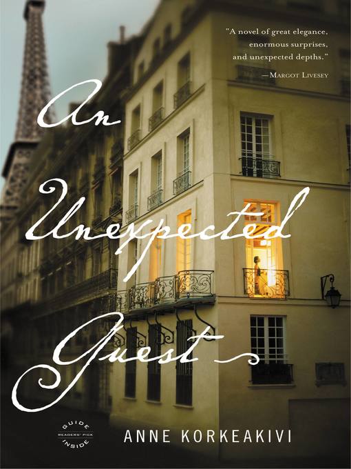 Title details for An Unexpected Guest by Anne Korkeakivi - Available